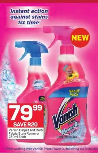 Pick n Pay Vanish Carpet and Multi Fabric Stain Remover 750ml each offer