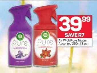 Pick n Pay Air Wick Pure Trigger Assorted 250ml each offer