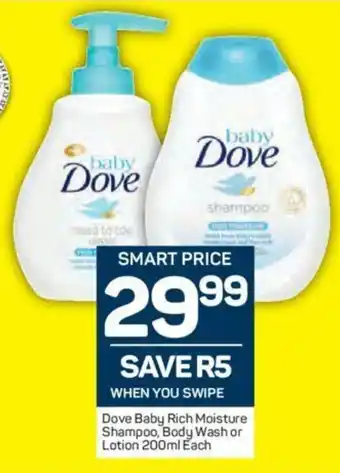 Pick n Pay Dove Baby Rich Moisture Shampoo, Body Wash or Lotion 200ml each offer