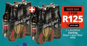 Checkers Liquor Shop Carling Black Label Beer NRB 2x6x330ml offer