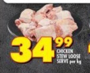 Shoprite Chicken Stew Loose Serve per kg offer