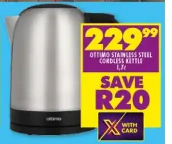 Shoprite Ottimo Stainless Steel Cordless Kettle offer