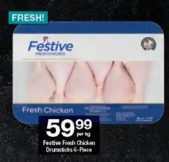Checkers Festive Fresh Chicken Drumsticks 6-Piece offer