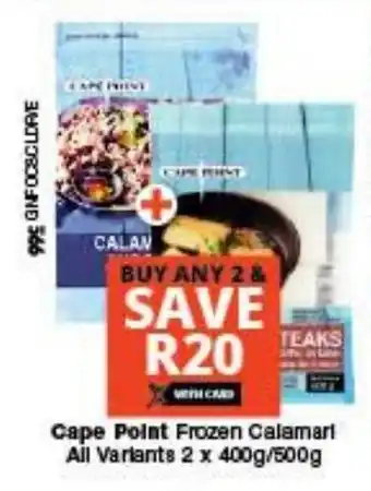 Checkers Cape Point Frozen Calamari All Variants 2x400g/500g offer