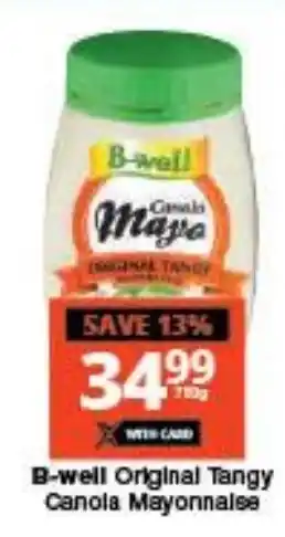 Checkers B-well Original Tangy Canola Mayonnaise offer