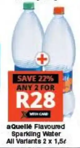 Checkers aQuelle Flavoured Sparkling Water All Variants 2x1.5 ℓ offer