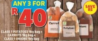 Usave Class 1 Potatoes 1kg bag+Carrots 1kg bag+ Class 1 Onions 1kg bag offer