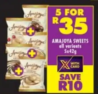 Shoprite Amajoya Sweets all variants 5x42g offer