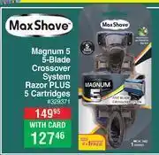 Dis-Chem Max shave magnum 5 5-blade crossover system razor plus 5 cartridges offer