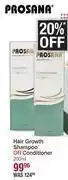 Prosana hair growth shampoo or conditioner-200ml