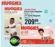 Dis-Chem Huggies extra care nappies (sizes 1-5) or gold nappies (sizes 2-5) jumbo pack-per pack offer