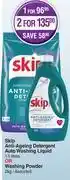 Dis-Chem Skip anti ageing detergent auto washing liquid 1.5l or washing powder 2kg assorted-for 1 offer