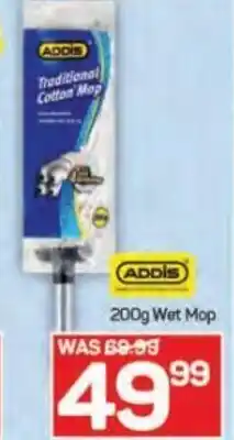Pick n Pay Addis 200g wet mop offer