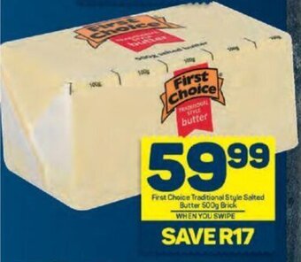 Pick n Pay First Choice Traditional Style Salted Butter 500g Brick offer