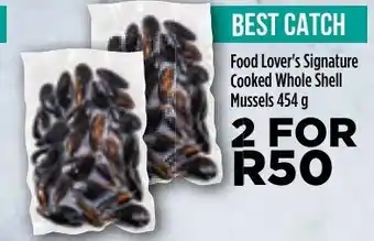 Food Lover's Market Food Lover's Sinature Cooked Whole Shell Mussels 454g offer