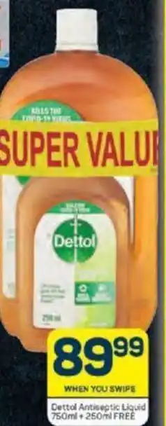 Pick n Pay Dettol Antiseptic Liquid 750 ml + 250 ml Free offer