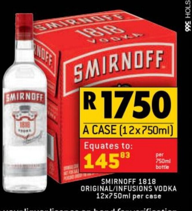 Smirnoff 1818 Original/Infusions Vodka 12x750ml per case offer at