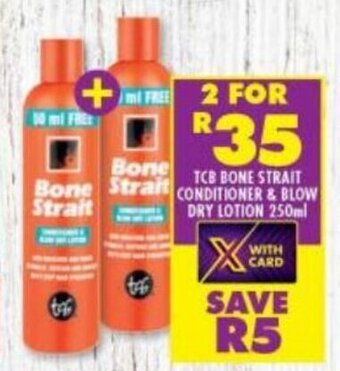 Shoprite TCB Bone Strait Conditioner & Blow Dry Lotion 250ml offer