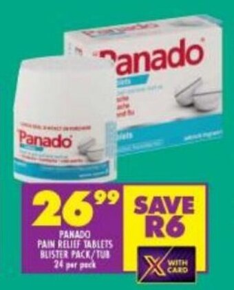 Shoprite Panado Pain Relief Tablets Blister Pack/Tub 24 per pack offer