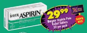 Shoprite Bayer Aspirin Pala Relief Tablets 30 per pack offer