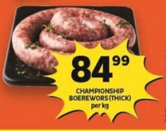 Shoprite Championship Boerewors (Thick) per kg offer