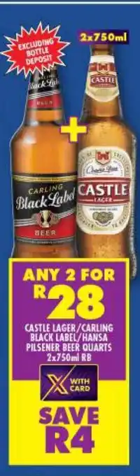 Shoprite Liquor Castle Lager / Carling Black Label / Hansa Pilsener Beer Quarts 2x750ml RB offer