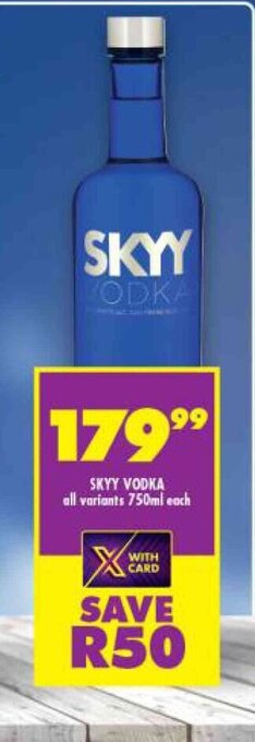 Shoprite Liquor Skyy Vodka All Variants 750ml each offer