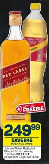 Pick n Pay Liquor Johnnie Walker Red Label Blended Scotch Whisky 750ml and Get Free Schweppes Ginger Ale 1 Litre offer
