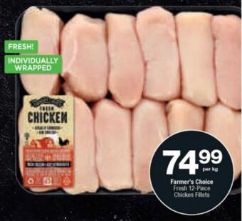 Checkers Farmer's Choice Fresh 12-Piece Chicken Fillets offer