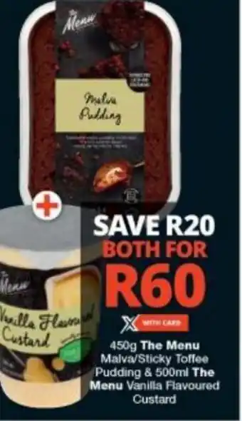 Checkers 450g The Menu Malva/Sticky Toffee Pudding & 500ml The Menu Vanilla Flavoured Custard offer