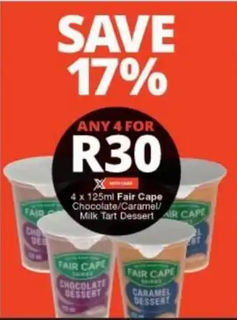 Checkers 4x125ml Fair Cape Chocolate/Caramel/Milk Tart Dessert offer
