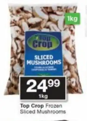 Checkers Top Crop Frozen Sliced Mushrooms offer