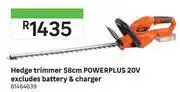 Power plus 20v hedge trimmer 58cm excludes battery & charger 81464639