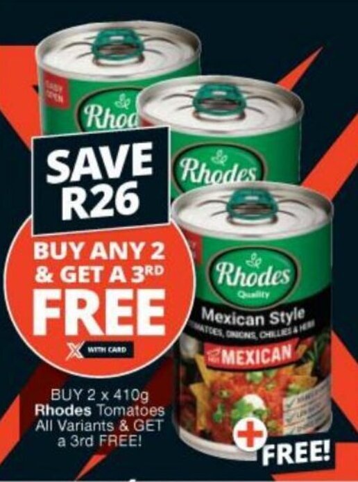 Buy 2x410g Rhodes Tomatoed all variants & get a 3rd Free! offer at Checkers