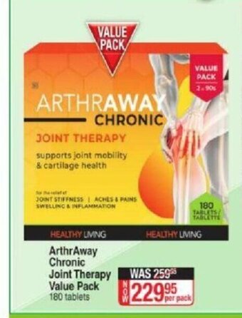 Dis-Chem ArthrAway Chronic Joint Therapy Value Pack 180 Tablets offer