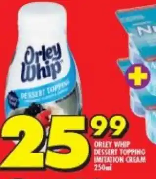 Shoprite Orley Whip Dessert Topping Limitation Cream 250ml offer