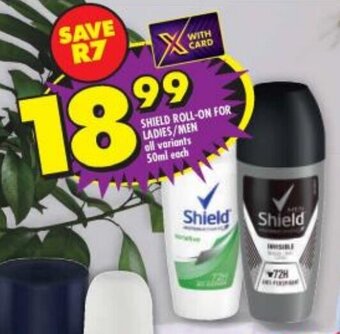 Shoprite Shield Roll-On For Ladies/Men 50ml each offer