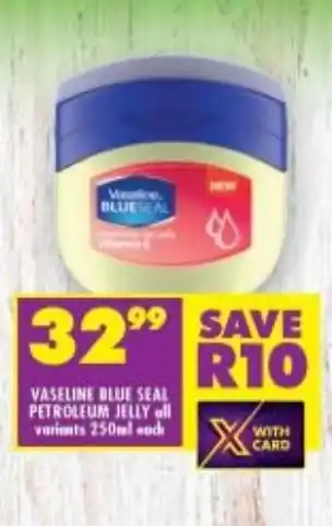 Shoprite Vaseline Blue Seal Petroleum Jelly offer