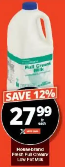 Checkers Housebrand Fresh Full Cream/Low Fat Milk offer