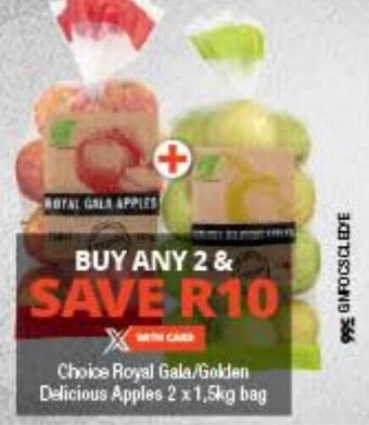 Checkers Choice Royal Gala/Golden Delicious Apples 2x1.5kg bag offer