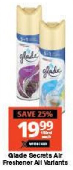 Checkers Glade Secrets Air Freshener All Variants offer