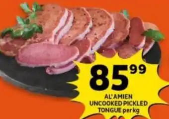 Shoprite Al'Amien Uncooked Pickled Tongue per kg offer