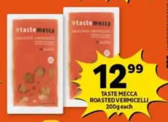 Shoprite Taste Mecca Roasted Vermicelli 200g each offer