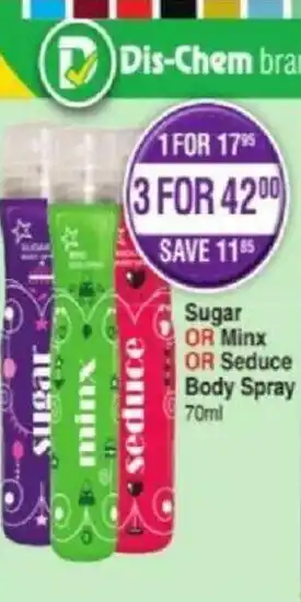 Dis-Chem Sugar or Minx or Seduce Body Spray 70ml offer