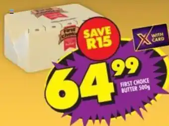 Shoprite First Choice Butter 500g offer