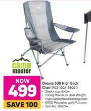 Game Camp Master Deluxe 300 High Back Chair F03-100A-860G1 offer
