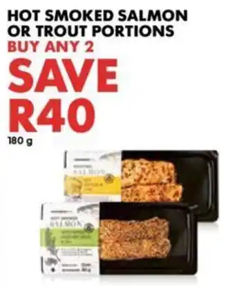 Woolworths Hot Smoked Salmon or Trout Portions offer