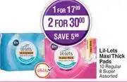 Dis-Chem Lil-lets maxi thick pads 10 regular, 8 super assorted-for 1 offer