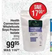 Dis-Chem Health connection wholefoods soya protein isolate-500g offer