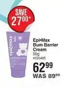 Dis-Chem Epi-max bum barrier cream-50g offer